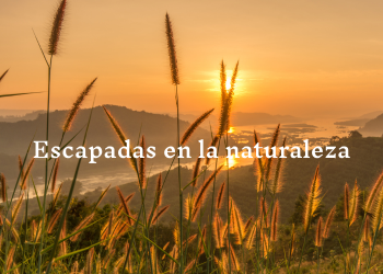 escapadas en la naturaleza